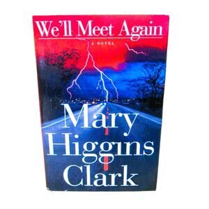 Mary Higgins Clark Mystery Novel Vintage 1999 We'll Meet Again Hardcover